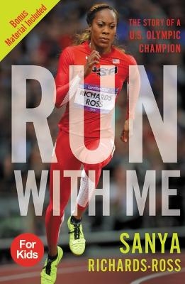 Run with Me - Sanya Richards-Ross