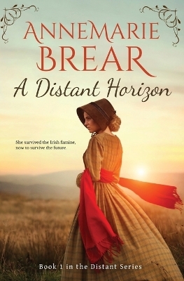 A Distant Horizon - Annemarie Brear