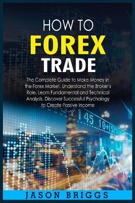 How to Forex Trade