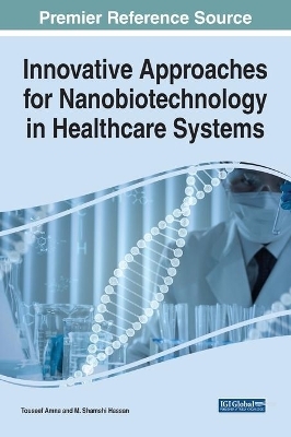 Innovative Approaches for Nanobiotechnology in Healthcare Systems - 