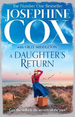 A Daughter&rsquo;s Return - Josephine Cox