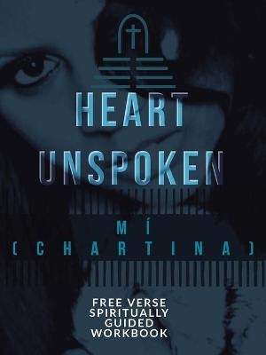 A Heart Unspoken -  M&iacute; (Chartina)