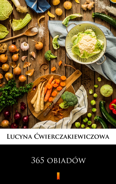 365 obiad&oacute;w - Lucyna Ćwierczakiewiczowa