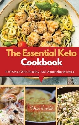 The Essential Keto Cookbook - Valerie Naviolet
