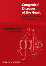 Congenital Diseases of the Heart - Abraham Rudolph