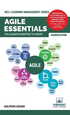 Agile Essentials You Always Wanted To Know - Kalpesh Ashar, Vibrant Publishers