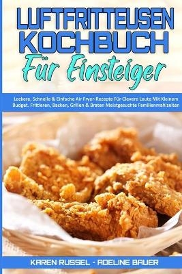 Luftfritteusen-Kochbuch Für Einsteiger