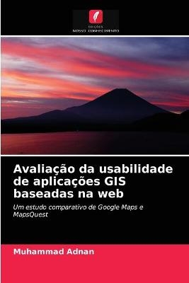 Avalia&ccedil;&atilde;o da usabilidade de aplica&ccedil;&otilde;es GIS baseadas na web - Muhammad Adnan