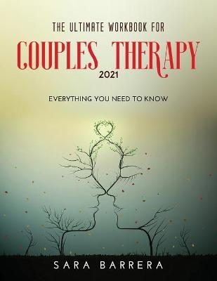 The Ultimate Workbook for Couples Therapy 2021