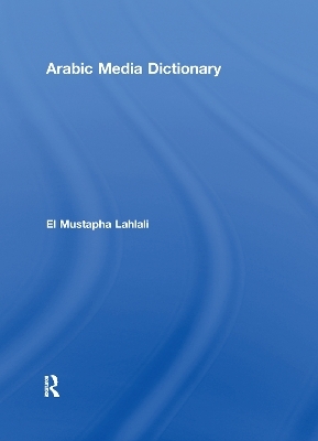 Arabic Media Dictionary - El Mustapha Lahlali
