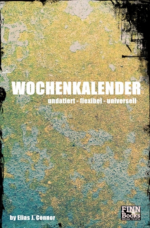 Wochenkalender - Elias J. Connor