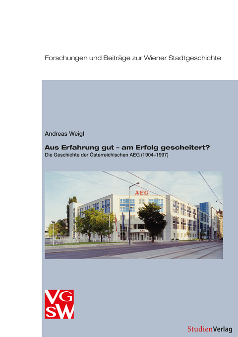Aus Erfahrung gut &ndash; am Erfolg gescheitert? - Andreas Weigl