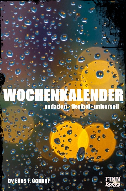 Wochenkalender - Elias J. Connor