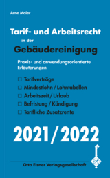 Tarif- und Arbeitsrecht in der Geb&auml;udereinigung 2021/2022 - Arne Maier