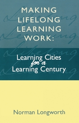 Making Lifelong Learning Work - Norman (Vice President Longworth