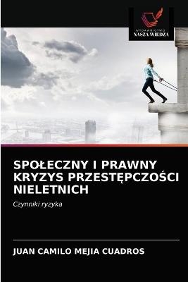 Spoleczny I Prawny Kryzys PrzestĘpczoŚci Nieletnich - Juan Camilo Mej&iacute;a Cuadros