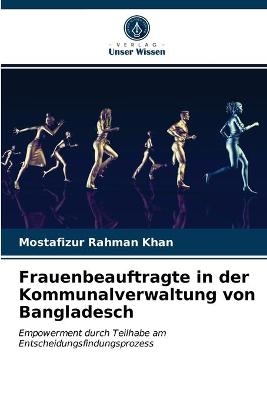 Frauenbeauftragte in der Kommunalverwaltung von Bangladesch