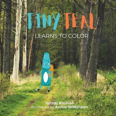 Tiny Teal Learns to Color - Semaj Rashad