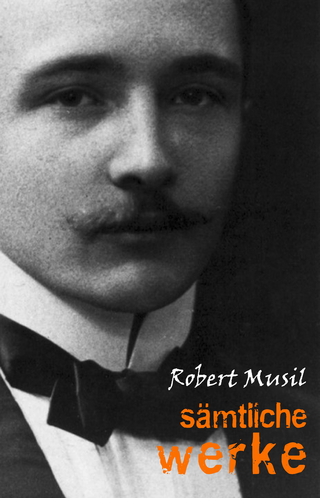 Robert Musil: Samtliche Werke