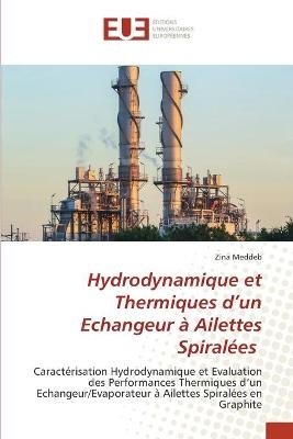 Hydrodynamique et Thermiques d'un Echangeur à Ailettes Spiralées