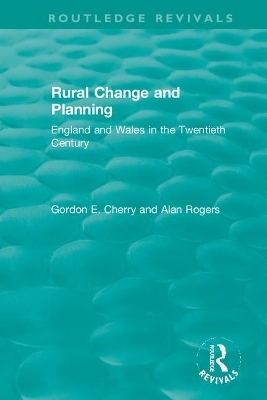 Rural Change and Planning - Gordon Cherry, Alan Rogers
