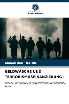 Geldw&auml;sche Und Terrorismusfinanzierung - Abdoul Dali TRAORE