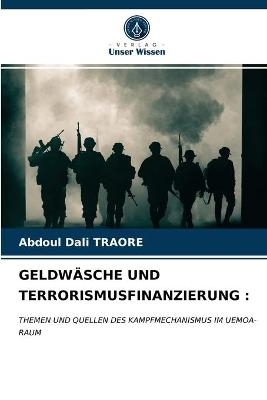 Geldwäsche Und Terrorismusfinanzierung - Abdoul Dali TRAORE