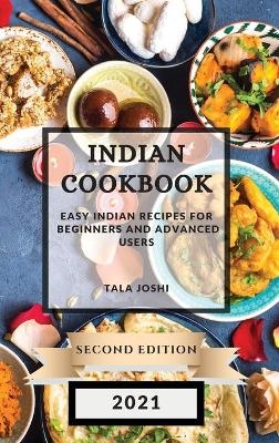 Indian Cookbook 2021 Second Edition - Tala Joshi