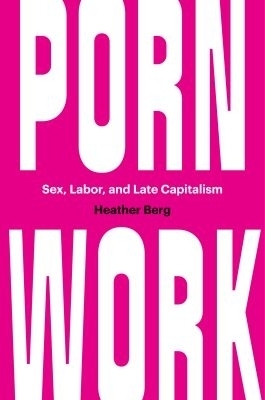Porn Work - Heather Berg