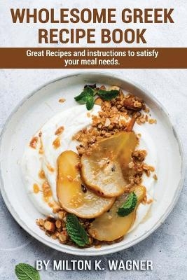 Wholesome Greek Recipe Book