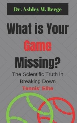 What is Your Game Missing?