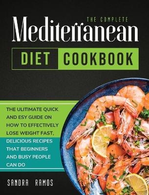 The Complete Mediterranean Diet Cookbook