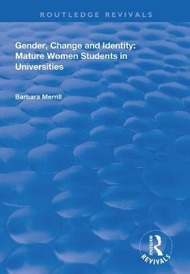 Gender, Change and Identity - Barbara Merrill