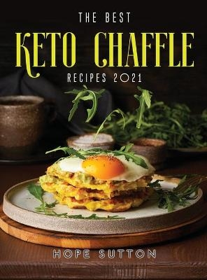 The Best Keto Chaffle Recipes 2021