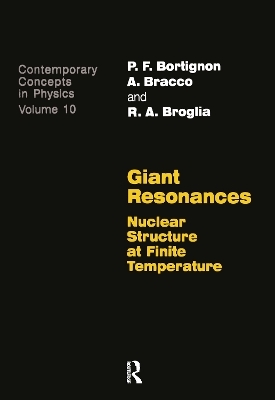 Giant Resonances - P.F. Bortigan, A. Bracco, R.A. Brogila