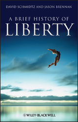 A Brief History of Liberty - David Schmidtz, Jason Brennan