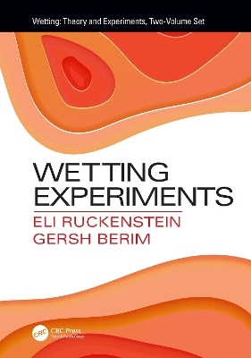 Wetting Experiments - Eli Ruckenstein, Gersh Berim