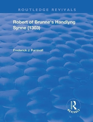 Robert of Brunne's Handlyng Synne (1303) - Frederick J. Furnivall