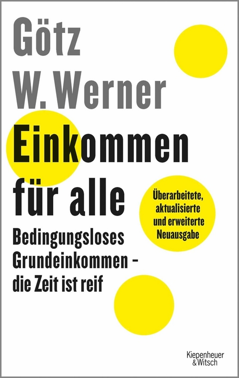 Einkommen f&uuml;r alle - G&ouml;tz W. Werner, Enrik Lauer