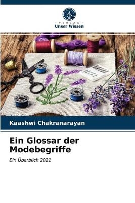 Ein Glossar der Modebegriffe - Kaashwi Chakranarayan