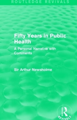 Fifty Years in Public Health (Routledge Revivals)