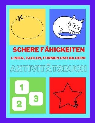Schere Fähigkeiten mit Linien, Zahlen, Formen und Bildern Aktivitätsbuch