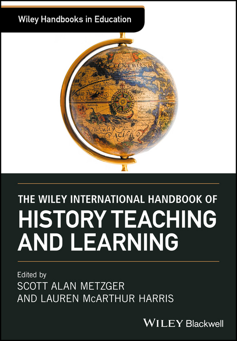 The Wiley International Handbook of History Teaching and Learning - 