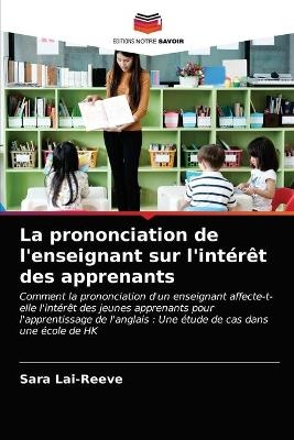 La prononciation de l'enseignant sur l'intérêt des apprenants