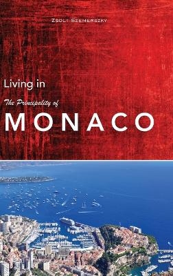 Living in Monaco - Zsolt Szemerszky