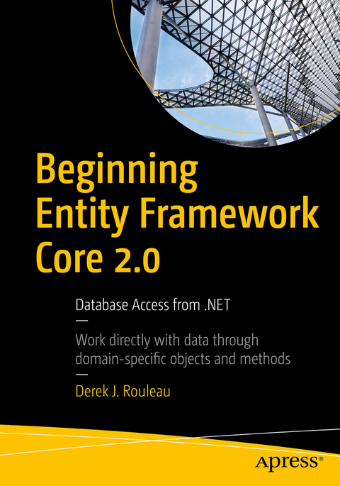 Beginning Entity Framework Core 2.0 - Derek J. Rouleau