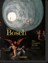Hieronymus Bosch. The Complete Works. 45th Ed. - Stefan Fischer