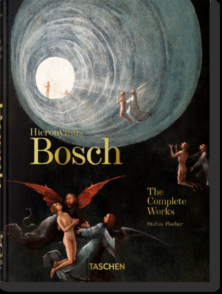 Hieronymus Bosch. The Complete Works. 45th Ed.