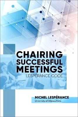 Chairing Successful Meetings - 