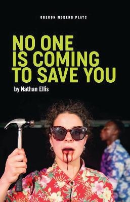 No One is Coming to Save You - Nathan Ellis